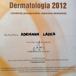 Katowice 2012 — Sympozjum naukowo-szkoleniowe Dermatologia 2012 - standardy postępowania, najnowsze doniesienia